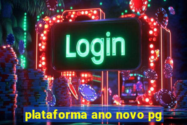 plataforma ano novo pg